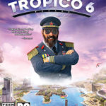 Tropico 6 Fitgirl Repack