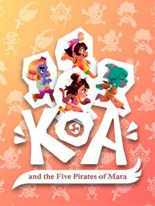 Koa and the Five Pirates of Mara